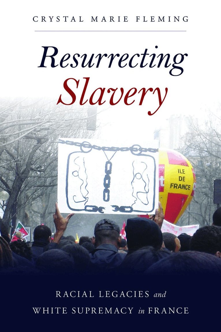 Crystal Marie Fleming - Resurrecting Slavery, Häftad. Tillgänglighet: Lägg i varukorg