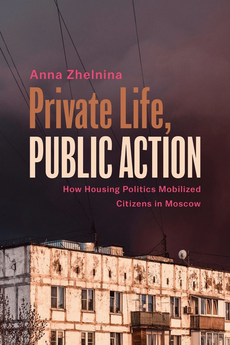 Anna Zhelnina - Private Life, Public Action, Inbunden