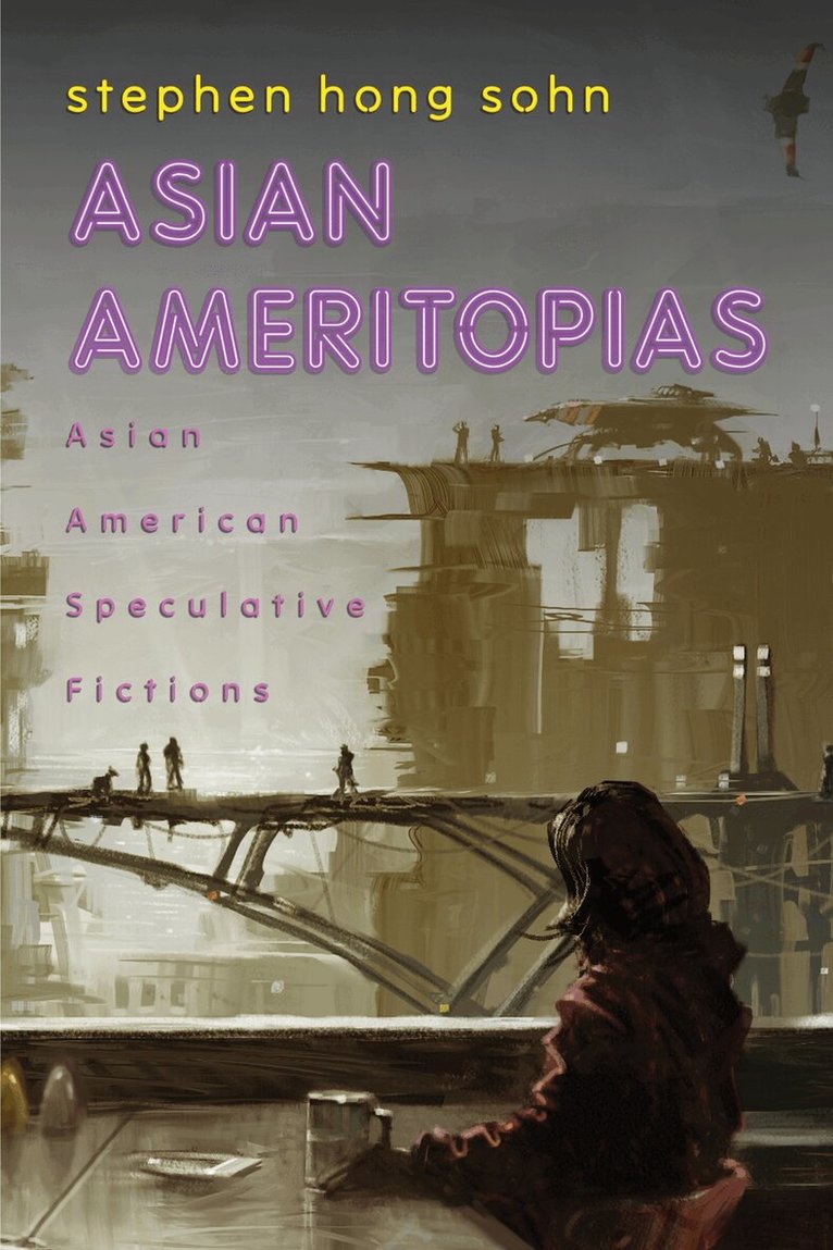 Stephen Hong Sohn - Asian Ameritopias, Inbunden. Tillgänglighet: Lägg i varukorg