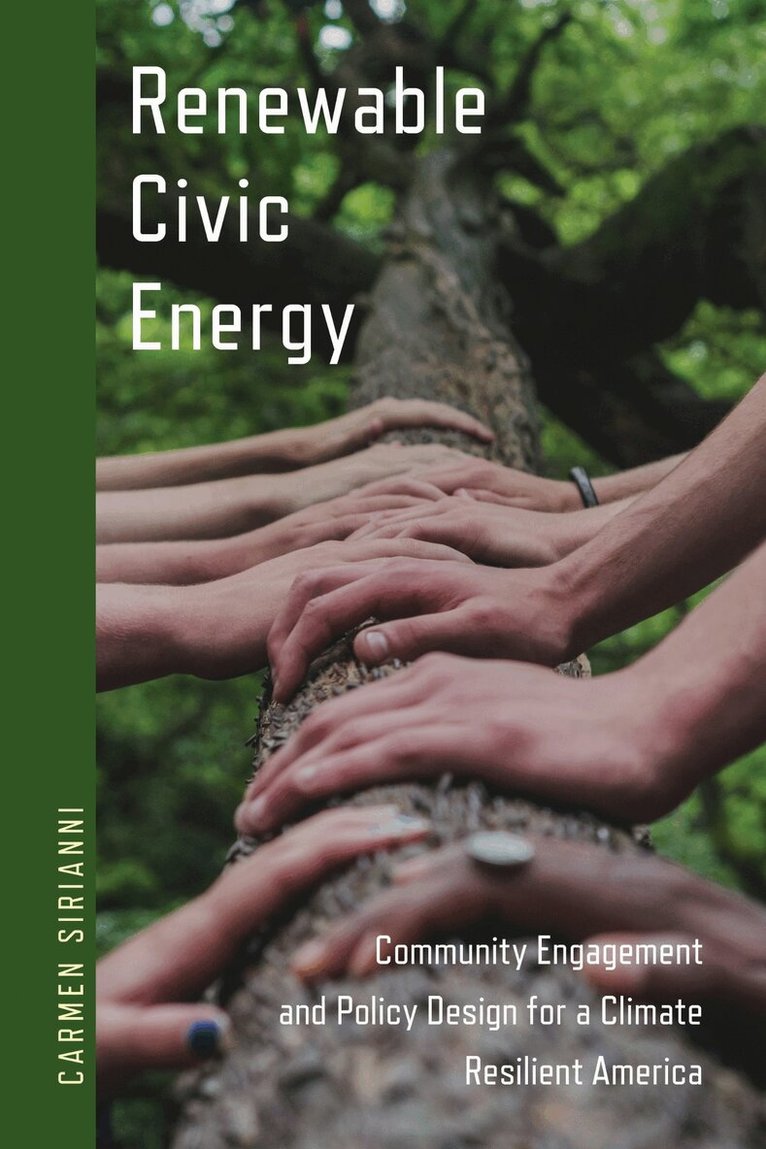 Carmen Sirianni - Renewable Civic Energy, Inbunden