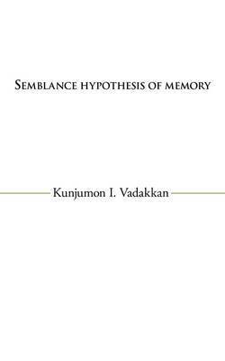 Kunjumon I Vadakkan - Semblance Hypothesis of Memory, Häftad. Tillgänglighet: Lägg i varukorg