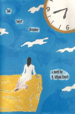 N Wilson Enoch - Sad Sweet Dreamer, Häftad