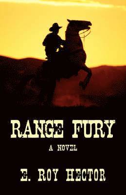 E Roy Hector - Range Fury, Inbunden. Tillgänglighet: Lägg i varukorg