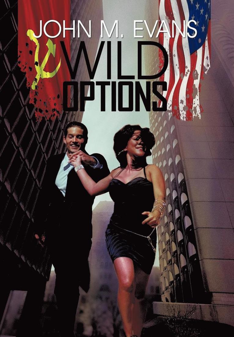 John M Evans - Wild Options, Inbunden