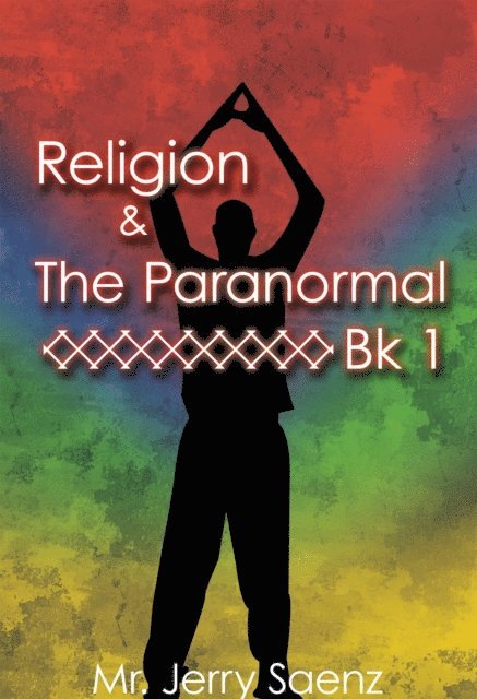 Religion & the Paranormal Bk 1