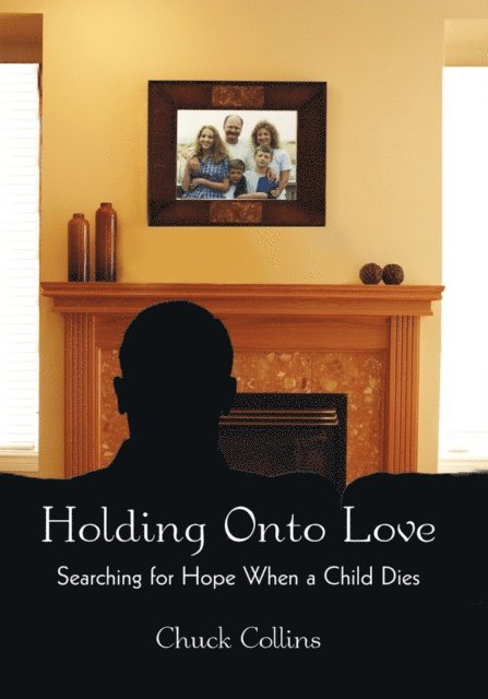 Chuck Collins, Kimberly Alison Barry - Holding onto Love, E-bok