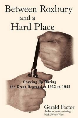 Gerald Factor - Between Roxbury and a Hard Place, Häftad. Tillgänglighet: Lägg i varukorg