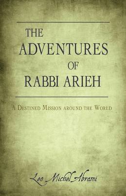Leo Michel Abrami - Adventures of Rabbi Arieh, Häftad