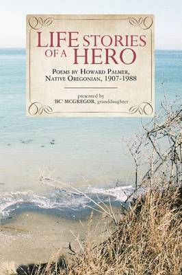 Howard Palmer - Life Stories of a Hero, Häftad