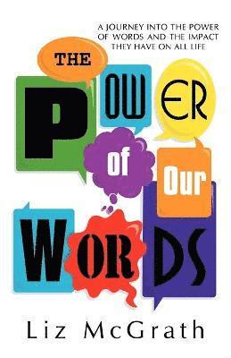 Liz McGrath - Power of Our Words, Häftad
