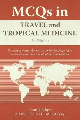 Dom Colbert - MCQs in Travel and Tropical Medicine, Häftad. Tillgänglighet: Lägg i varukorg