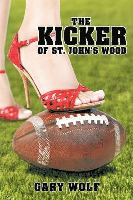 Gary Wolf - Kicker of St. John's Wood, Häftad