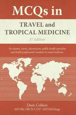 Dom Colbert - MCQs in Travel and Tropical Medicine, Inbunden. Tillgänglighet: Lägg i varukorg
