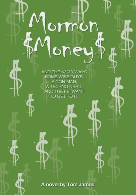 Tom James - Mormon Money, E-bok