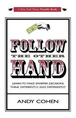 Andy Cohen - Follow The Other Hand, Häftad