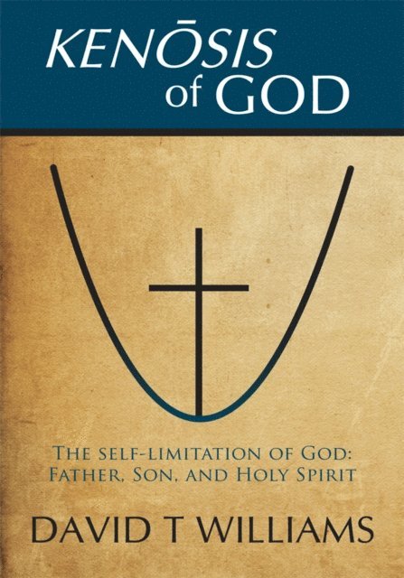 David T. Williams - Kenosis of God, E-bok. Tillgänglighet: Lägg i varukorg