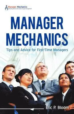 Eric P Bloom - Manager Mechanics, Häftad. Tillgänglighet: Lägg i varukorg