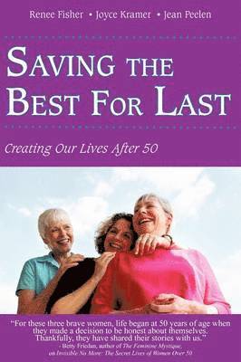 Renee Fisher, Joyce Kramer, Jean Peelen - Saving the Best for Last, Häftad. Tillgänglighet: Lägg i varukorg