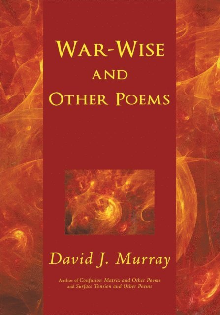 David J. Murray - War-Wise and Other Poems, E-bok