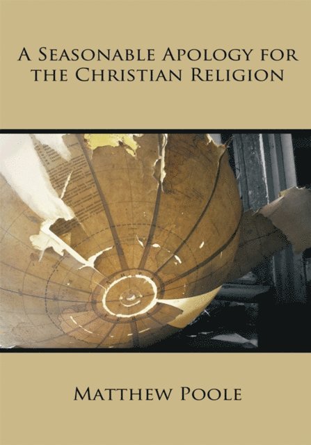 Matthew Poole - Seasonable Apology for the Christian Religion, E-bok