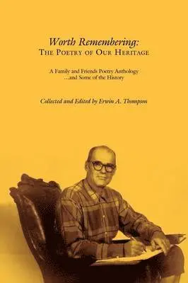 Erwin a Thompson - Worth Remembering, Häftad. Tillgänglighet: Lägg i varukorg