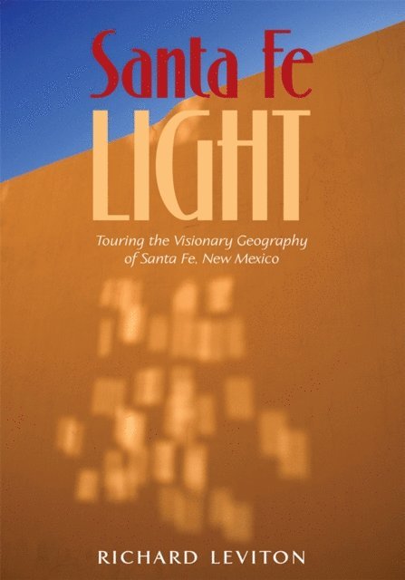 Richard Leviton - Santa Fe Light, E-bok. Tillgänglighet: Lägg i varukorg