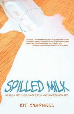 Kit Campbell - Spilled Milk, Häftad