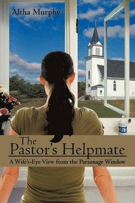 Altha Murphy - Pastor's Helpmate, Häftad