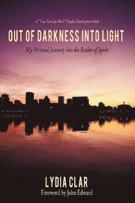 Josephine Clar, Lydia Clar - Out of Darkness Into Light, Häftad. Tillgänglighet: Lägg i varukorg