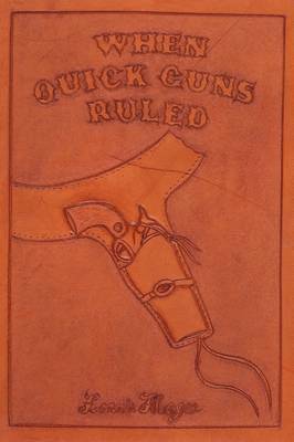 Lonnie Magee - When Quick Guns Ruled, Häftad. Tillgänglighet: Lägg i varukorg