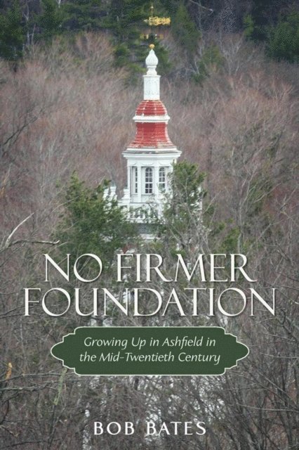 Bob Bates - No Firmer Foundation, E-bok