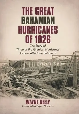 Wayne Neely - Great Bahamian Hurricanes of 1926, Inbunden. Tillgänglighet: Lägg i varukorg