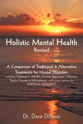 Dave Disano - Holistic Mental Health- Revised, Häftad. Tillgänglighet: Lägg i varukorg