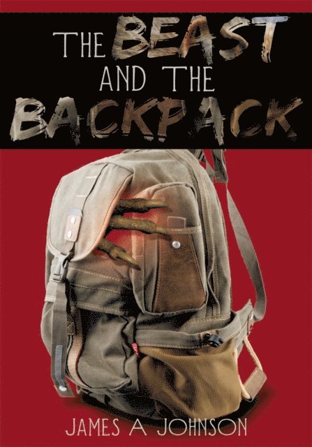 James A Johnson - Beast and the Backpack, E-bok