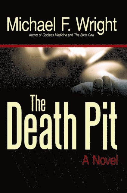 Michael F. Wright - Death Pit, E-bok. Tillgänglighet: Lägg i varukorg