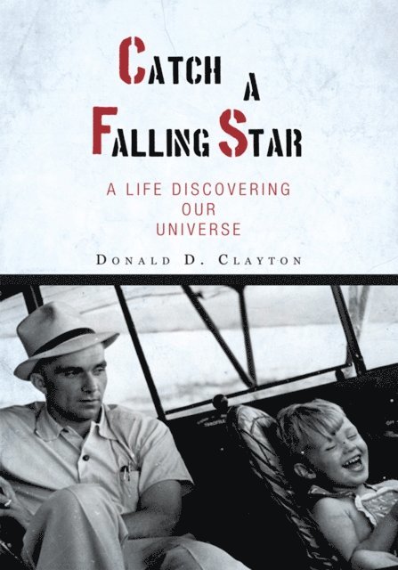 Donald D. Clayton - Catch a Falling Star, E-bok
