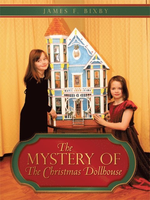 James F. Bixby - Mystery of &quote;The Christmas Dollhouse&quote;, E-bok. Tillgänglighet: Lägg i varukorg