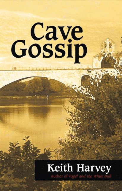 Keith Harvey - Cave Gossip, E-bok