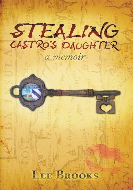 Lee Brooks - Stealing Castro's Daughter, E-bok