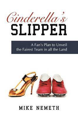 Mike Nemeth - Cinderella's Slipper, Häftad