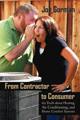 Gorman Joe Gorman, Joe Gorman - From Contractor to Consumer, Häftad. Tillgänglighet: Lägg i varukorg