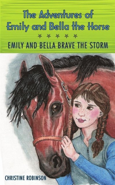 Christine Robinson - Adventures of Emily and Bella the Horse, E-bok