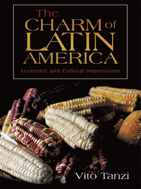 Vito Tanzi - Charm of Latin America, E-bok