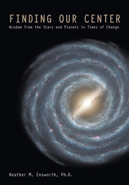 Heather M. Ensworth - Finding Our Center, E-bok