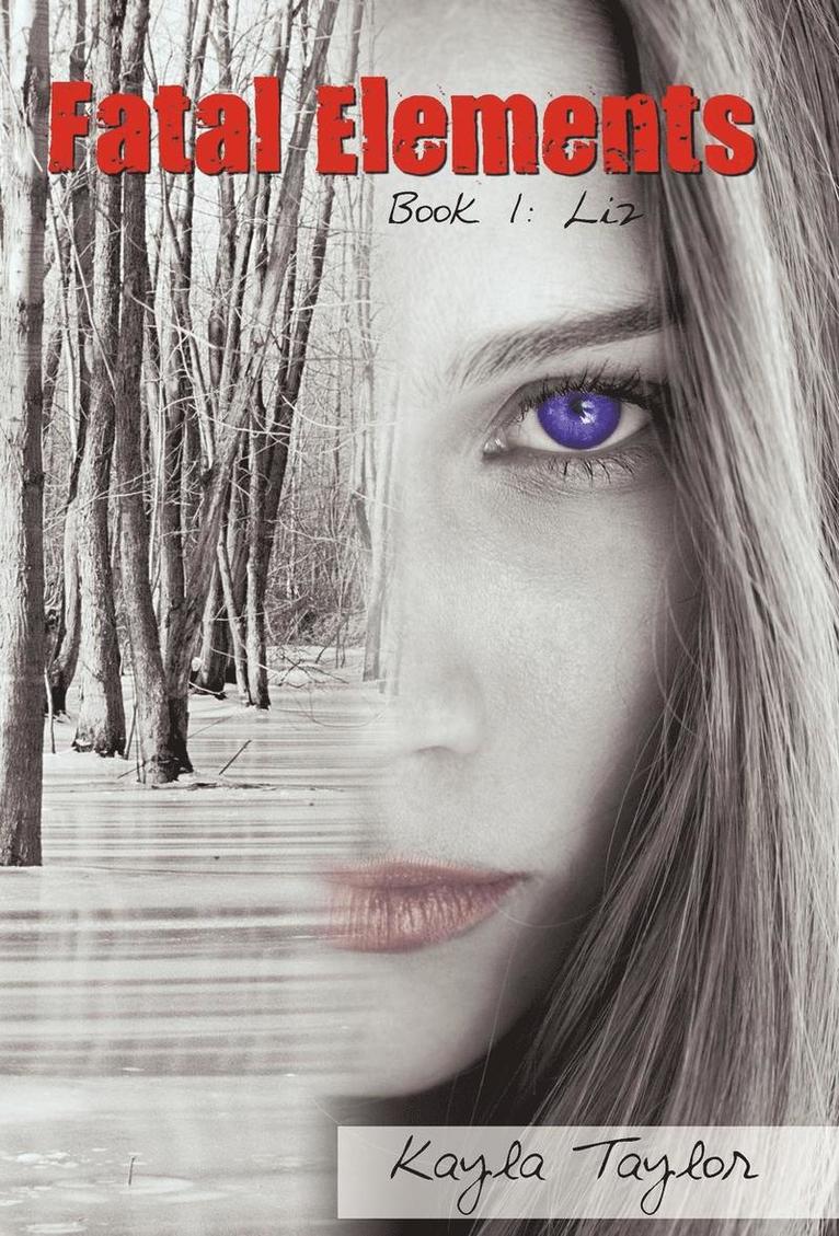 Kayla Taylor - Fatal Elements, Inbunden