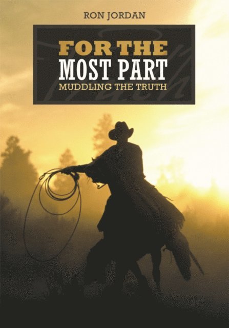Ron Jordan - For the Most Part, E-bok