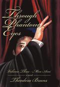 Through Phantom Eyes