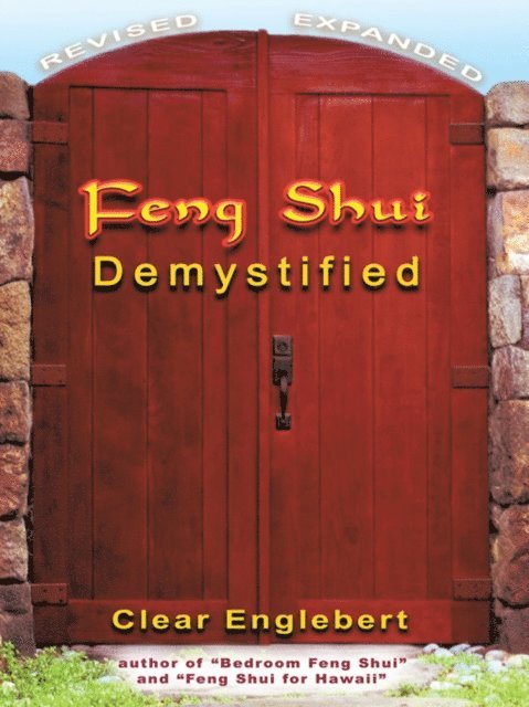 Clear Englebert - Feng Shui Demystified, E-bok