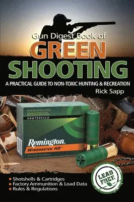 Rick Sapp - Gun Digest Book of Green Shooting, Häftad. Tillgänglighet: Tillfälligt slut