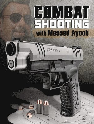 Massad Ayoob - Combat Shooting, Häftad. Tillgänglighet: Tillfälligt slut